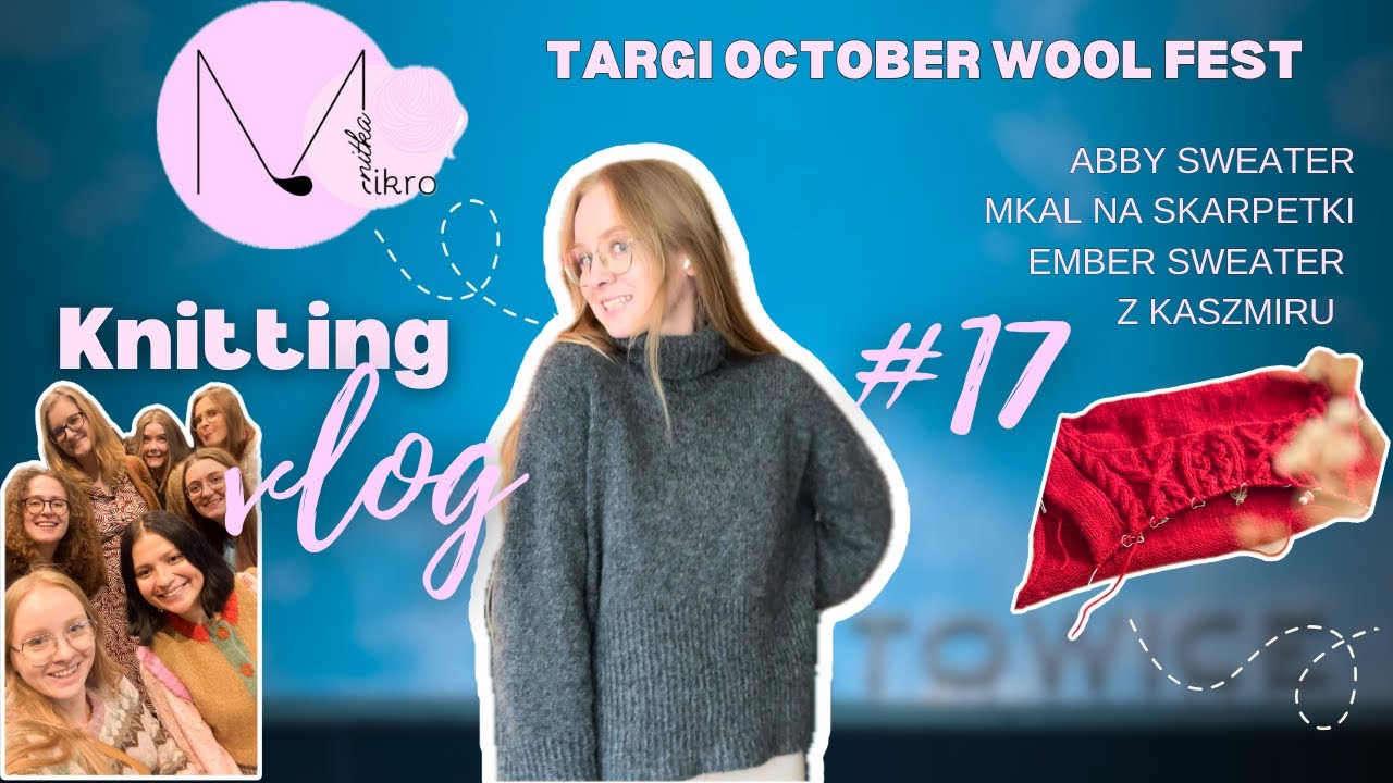Mikro vlog numer 17. Targi October Wool Fest ✨