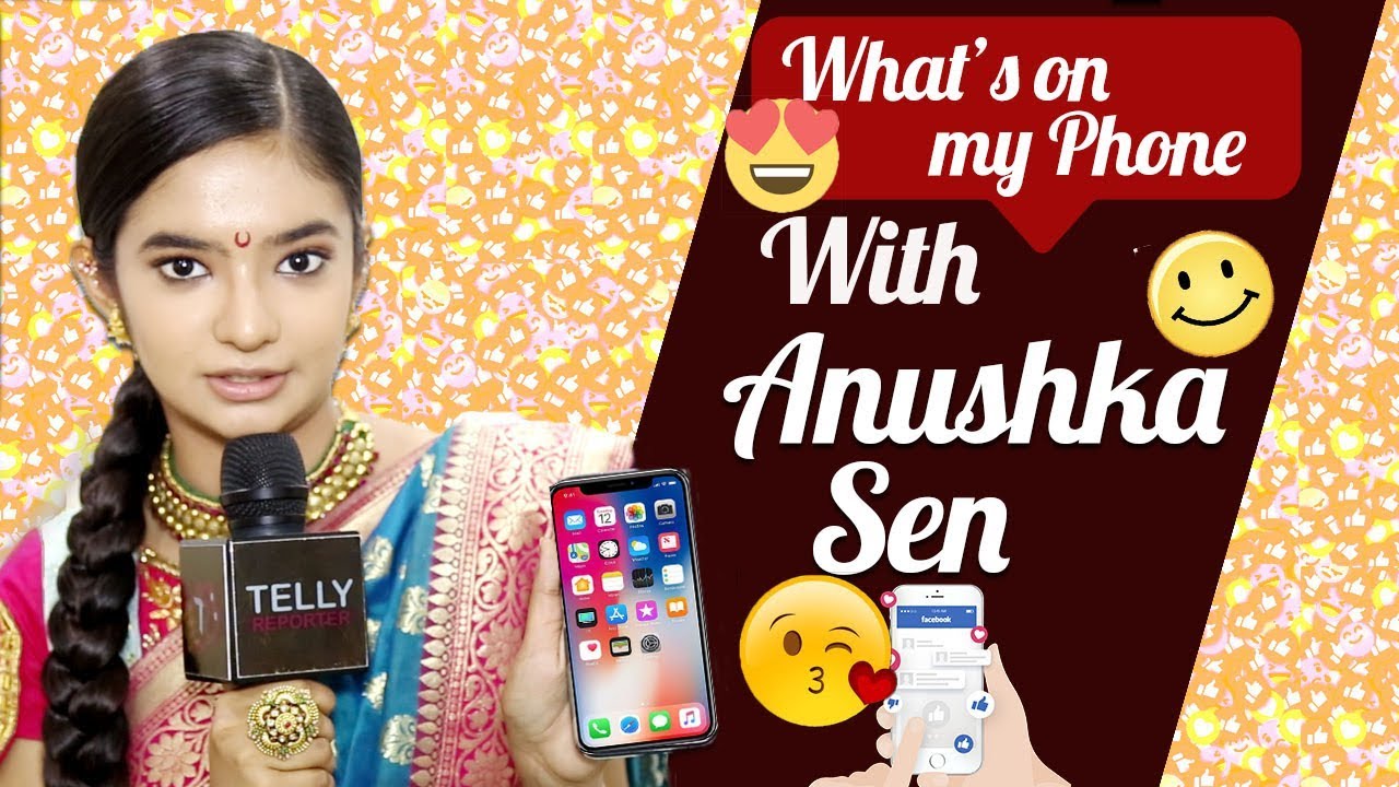 What's On My Phone With Anushka Sen | Jhansi Ki Rani | Telly Reporter