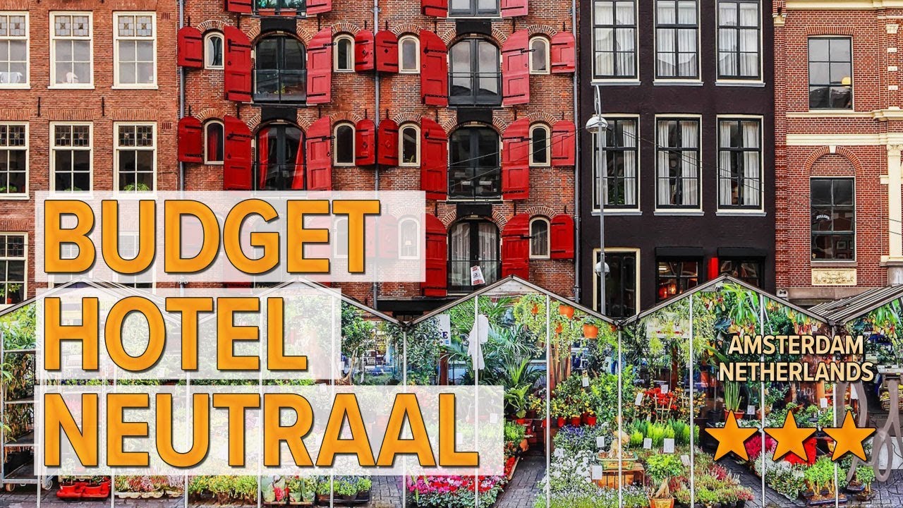 Budget Hotel Neutraal hotel review | Hotels in Amsterdam | Netherlands Hotels