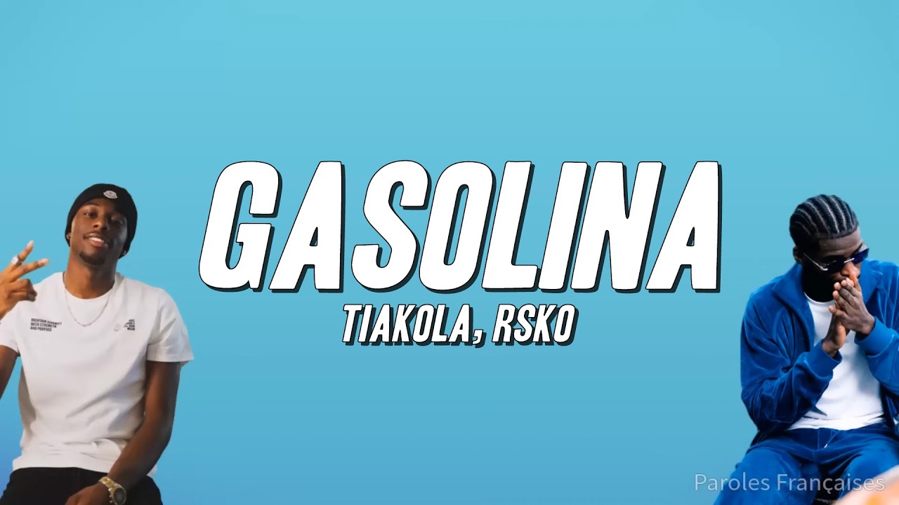 Tiakola - Gasolina ft. Rsko (Paroles)