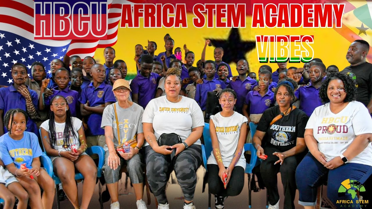 HBCU Vibes in Africa STEM Academy | Connecting Culture, Education & Innovation
