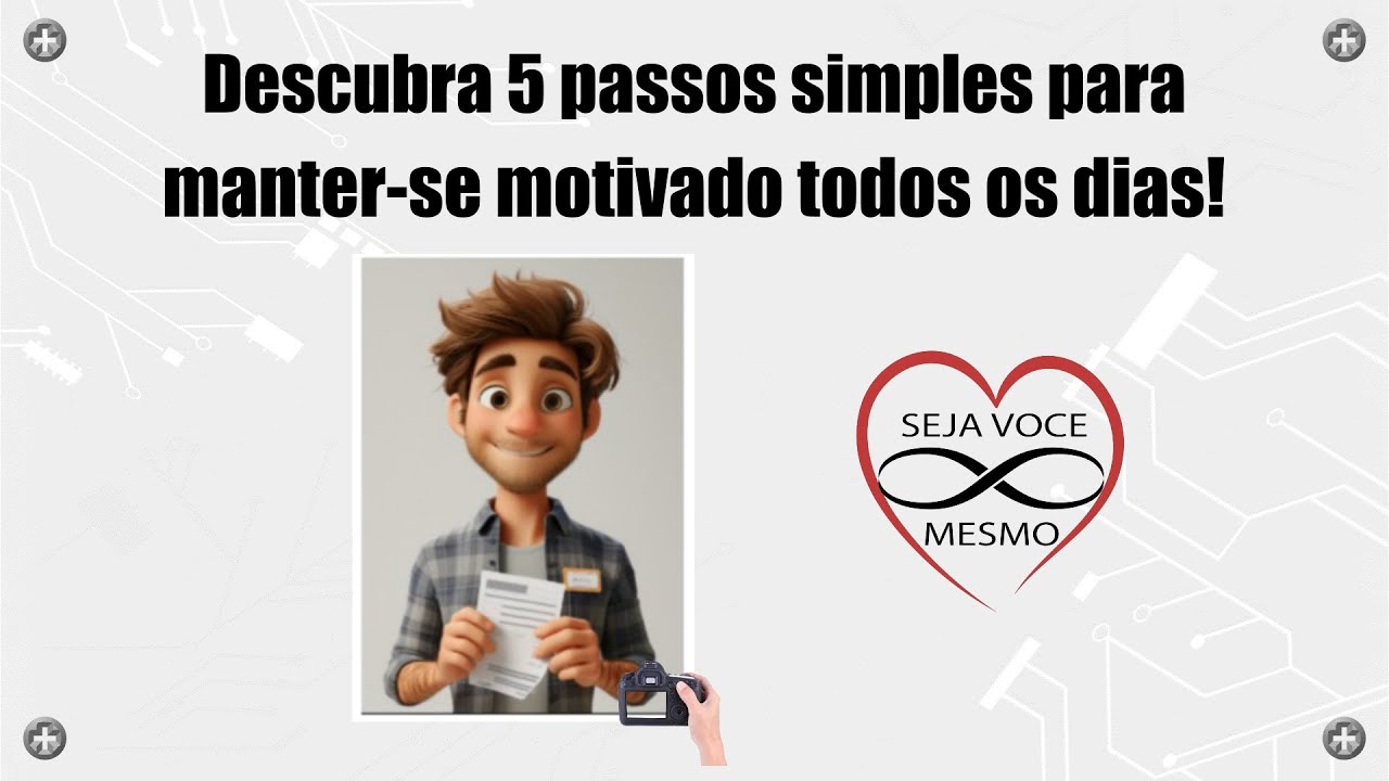 Descubra 5 passos simples para manter-se motivado todos os dias! V96