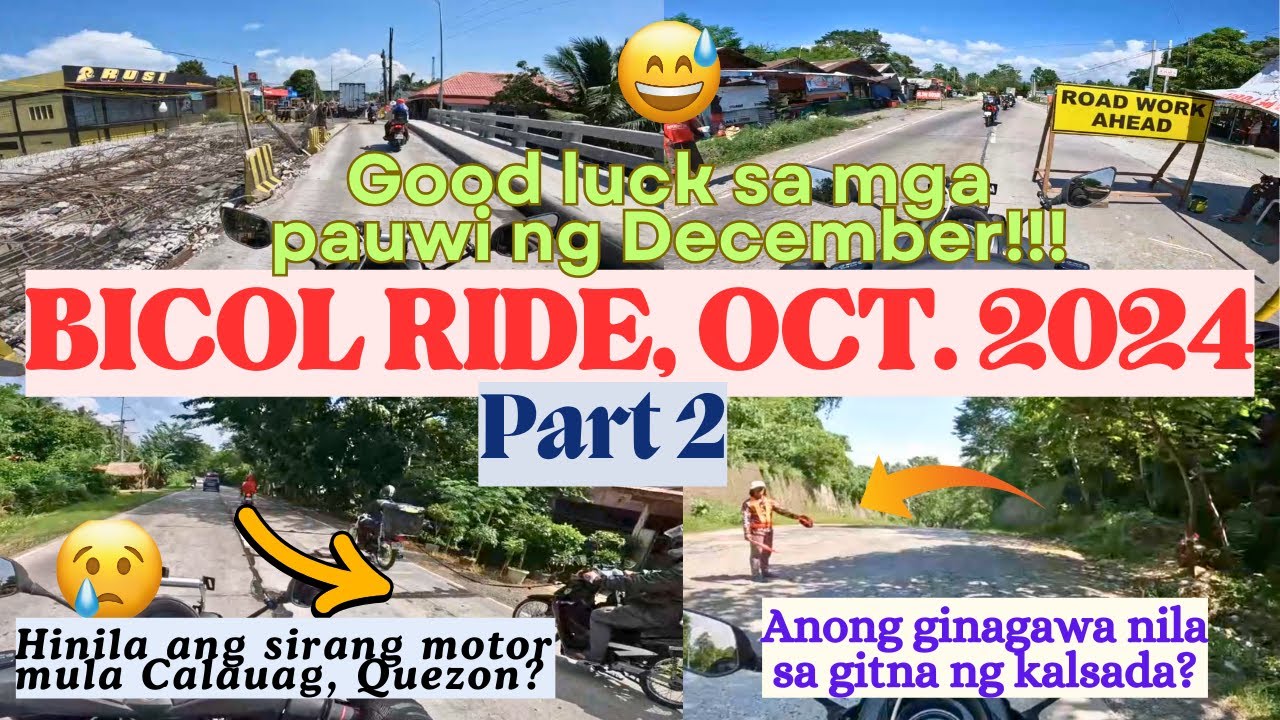 Bicol Ride October,2024 Via Andaya Hiway (Cam.Norte-Cam.Sur)/Epic Fail ang Night Ride sa Gabi/Part 2