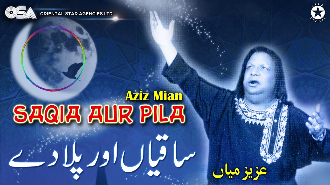 Saqia Aur Pila | Aziz Mian | complete official HD video | OSA Worldwide