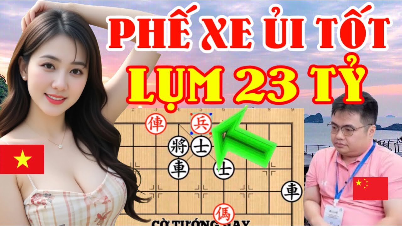 🔴Vừa Vô Phế Xe, Ủi Con Tốt Tới Đáy, Lụm Luôn 23  Tỷ, Chấn Động TQ Đêm Giao Thừa [Cờ Tướng Hay]
