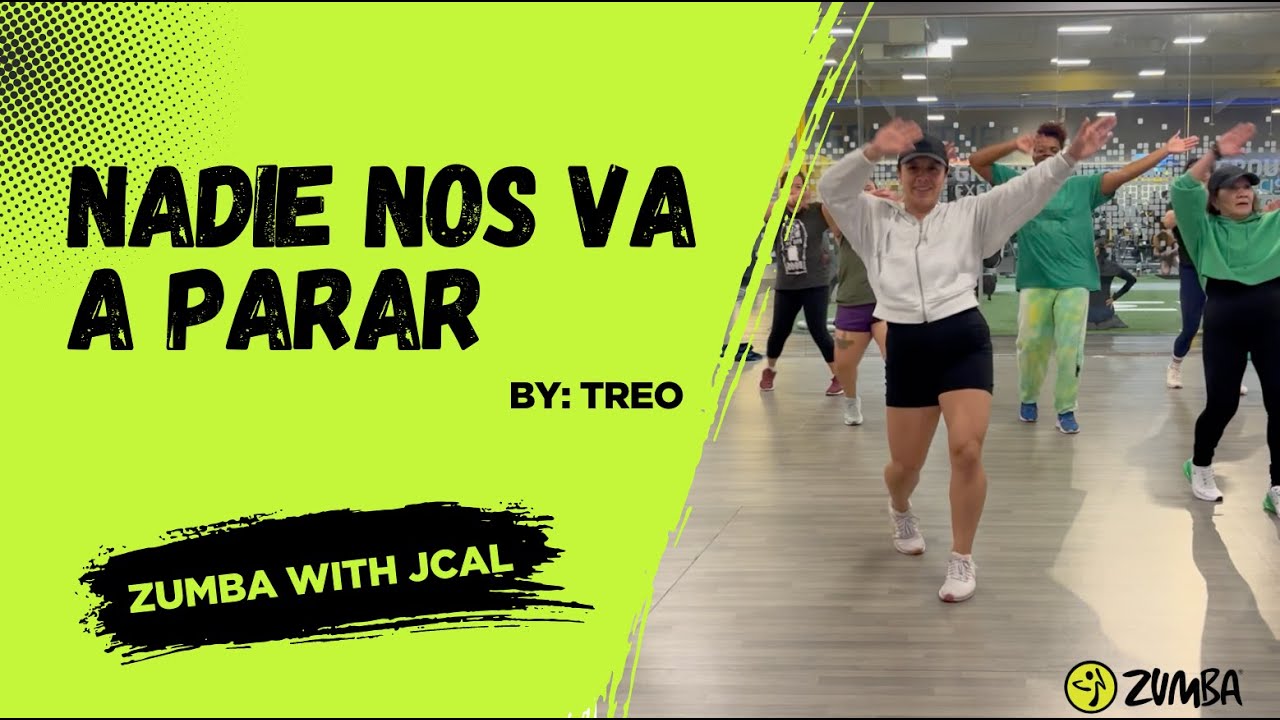 NADIE NOS VA A PARAR | TREO | ZUMBA | CHOREOGRAPHY JCAL