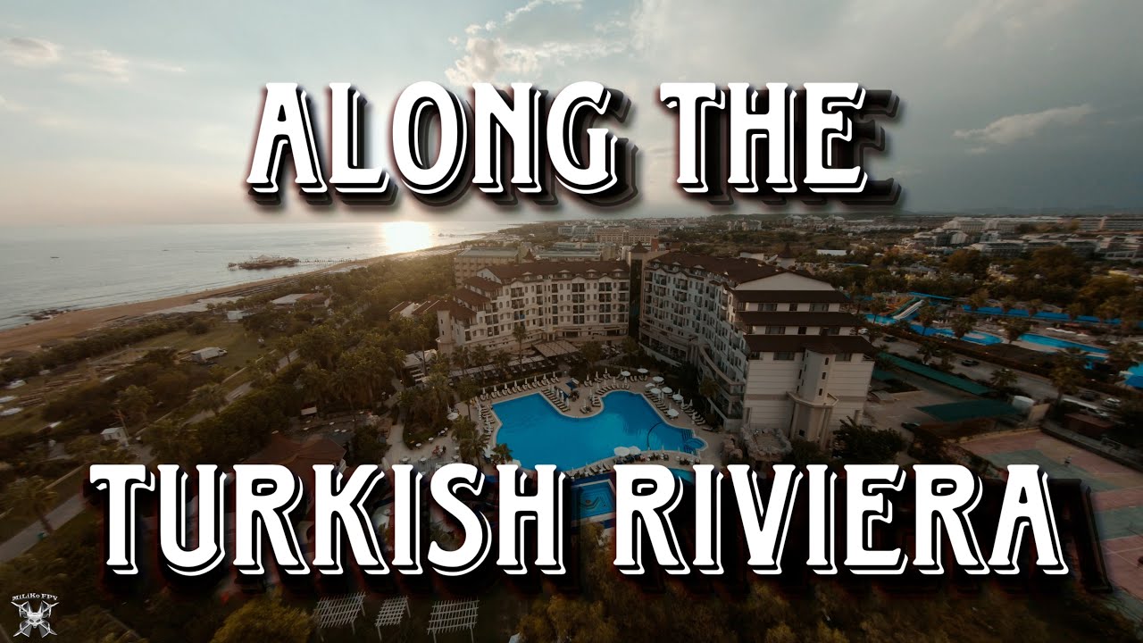 ALONG THE TURKISH RIVIERA