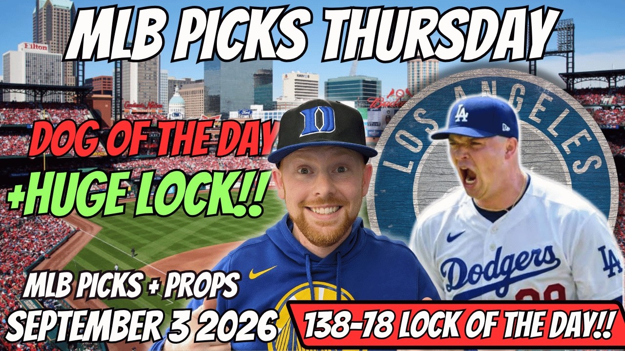 MLB Picks Today Thursday 9/3/2026 | Free MLB Best Bets, Player Props, and Predictions