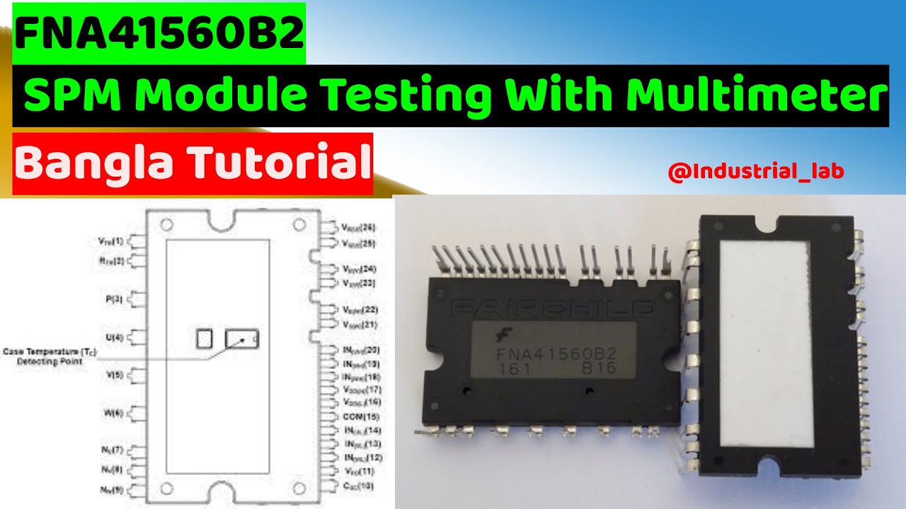 How To Check SPM Module || Smart Power Module (SPM) || FNA41560b2 Module Check || Bangla tutorial ||