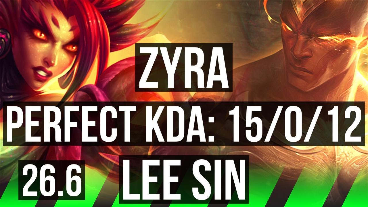 ZYRA vs LEE SIN (JGL) | Perfect KDA: 15/0/12 | KR Grandmaster | 26.6