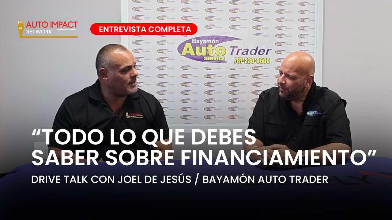 Tu Guía Completa de Financiamiento con Bayamón Auto Trader