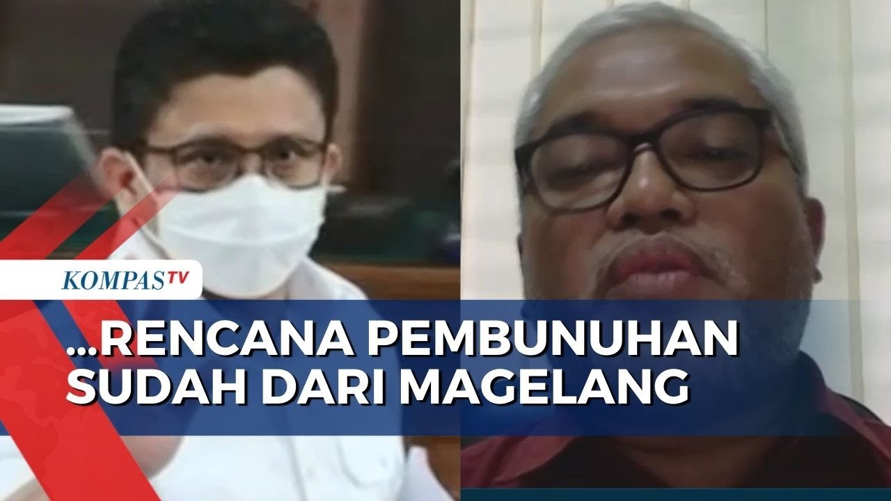 Ahli Hukum Pidana: Rencana Pembunuhan Sudah dari Magelang