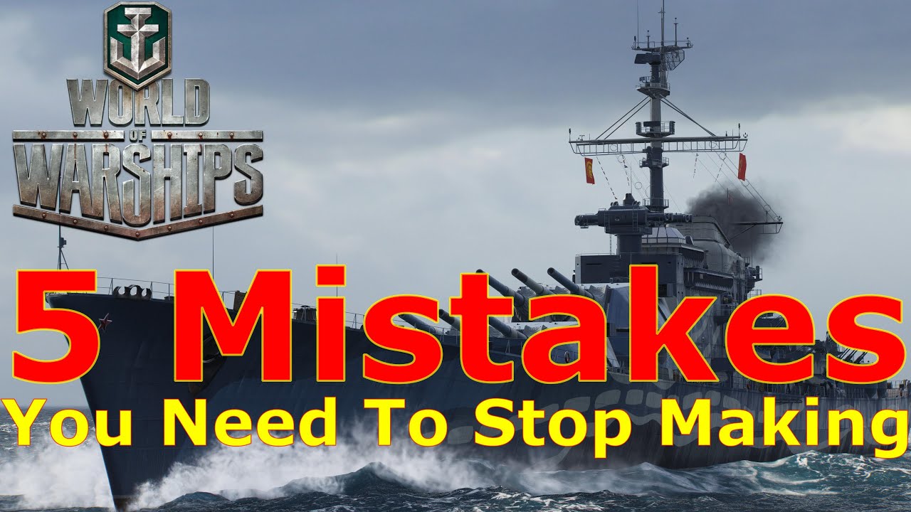 World of Warships — 5 ошибок, которые вам пора прекратить совершать