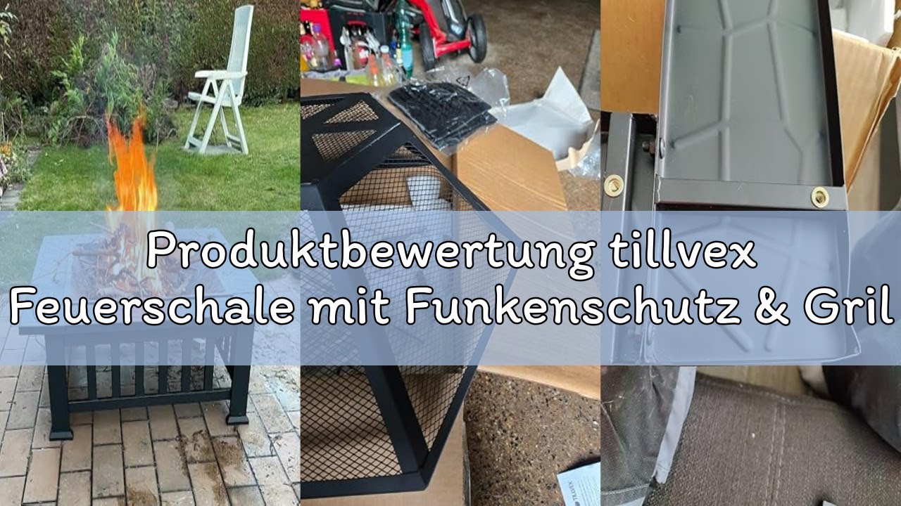 Produktbewertung tillvex Feuerschale mit Funkenschutz & Grillrost | Feuerstelle Outdoor für den Gart
