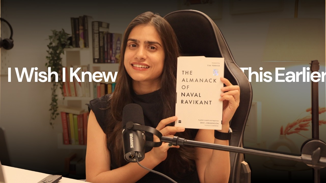 9 Life Lessons That Changed My Mindset Forever | The Almanack of Naval Ravikant