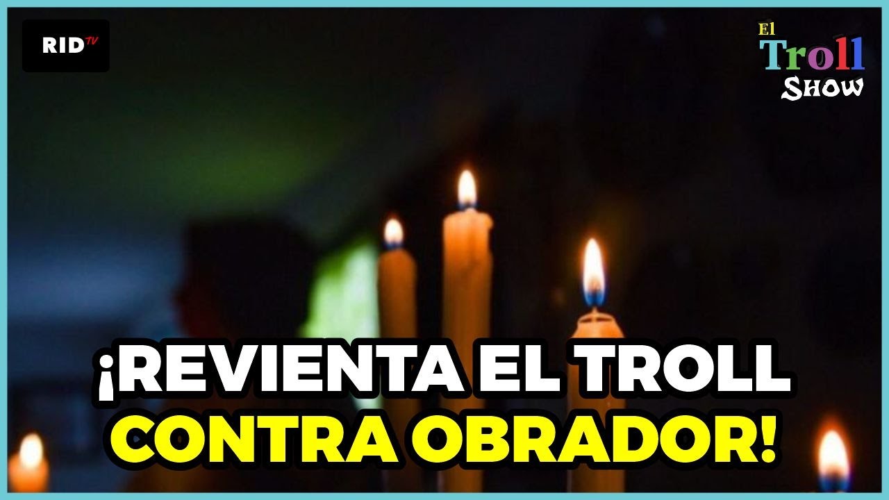 📺 &iexcl;SE VA LA LUZ Y EL TROLL ENFURECE CONTRA AMLO! 🎙️ La Entrevista en EL TROLL SHOW | RID Tv