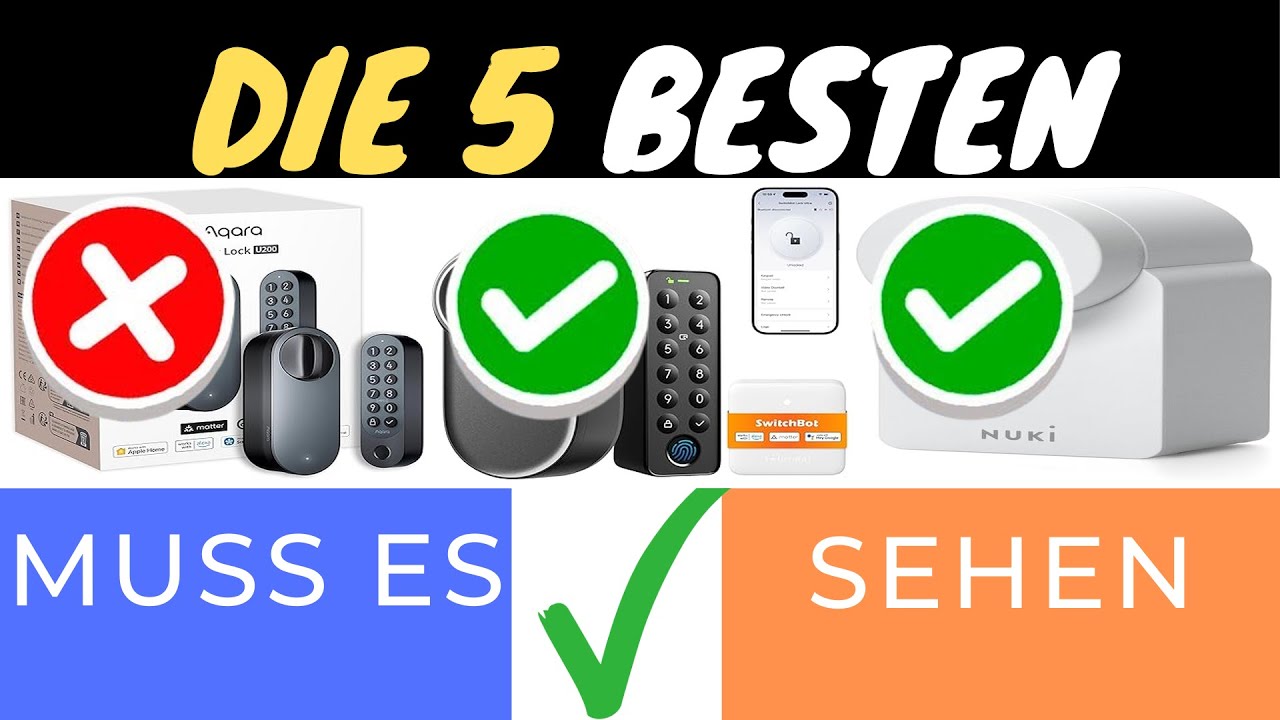 DIE 3 BESTEN SMARTEN TÜRSCHLÖSSER 2025! 🔐✨ | EINFACH, SICHER UND SMART!