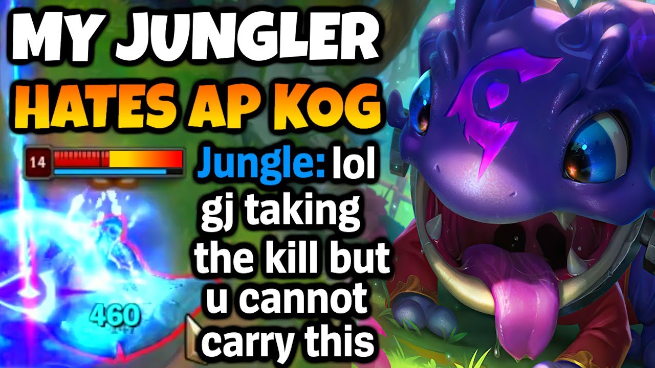 My Jungler said that AP Kogmaw can't carry. We'll see about that.