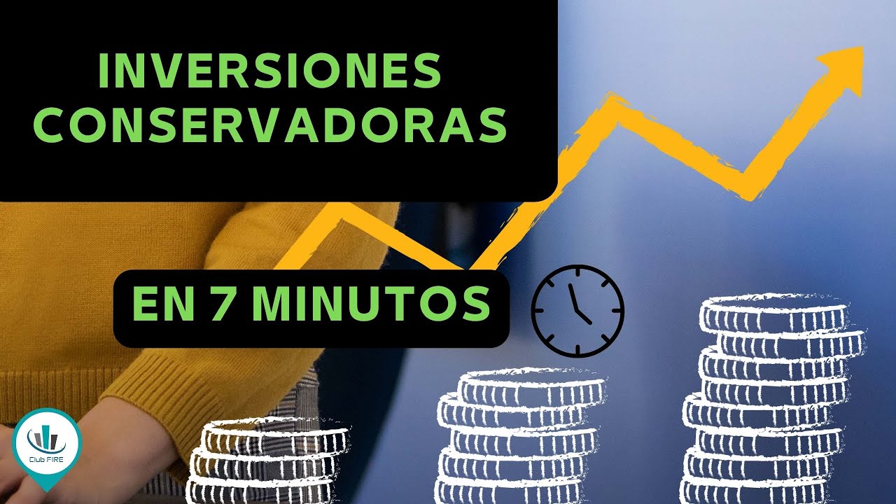 Paso 2: tipos de inversiones y sus riesgos | Inversiones conservadoras