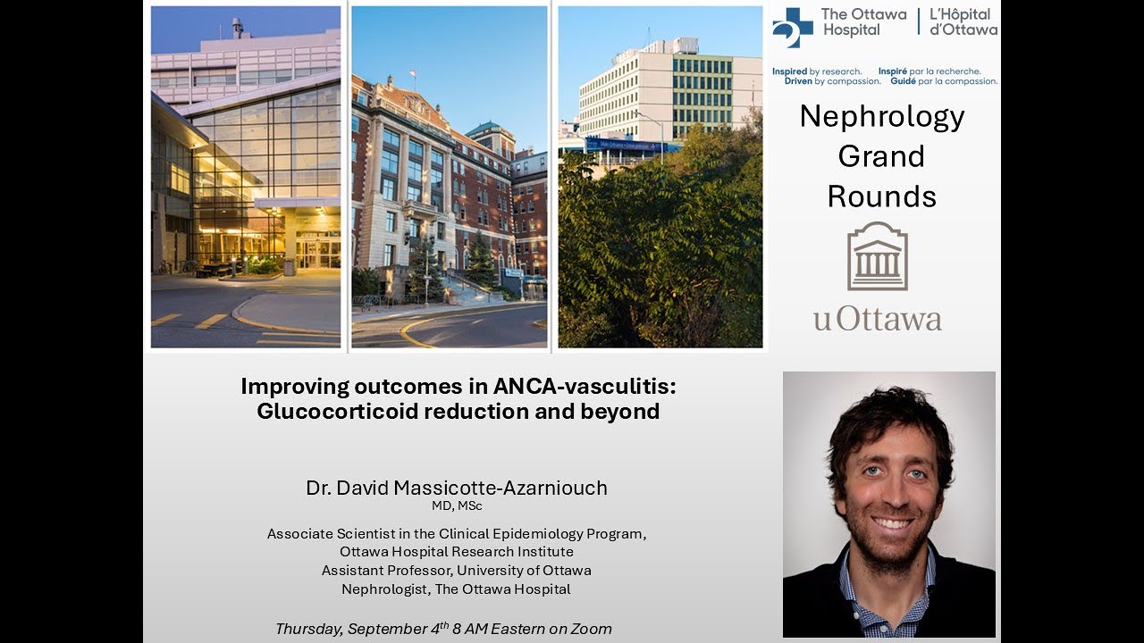 Improving outcomes in ANCA-vasculitis: Steroid reduction & beyond with David Massicotte-Azarniouch