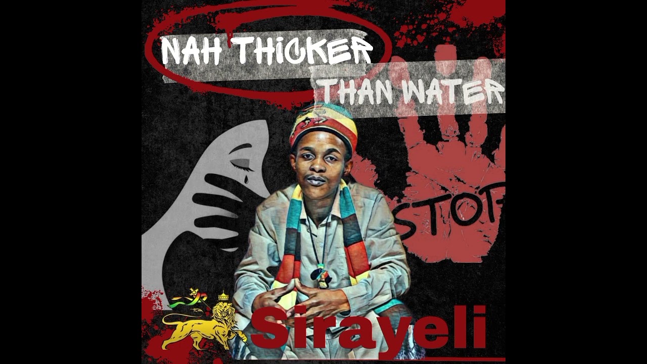 Sirayeli- Nah thicker than water 