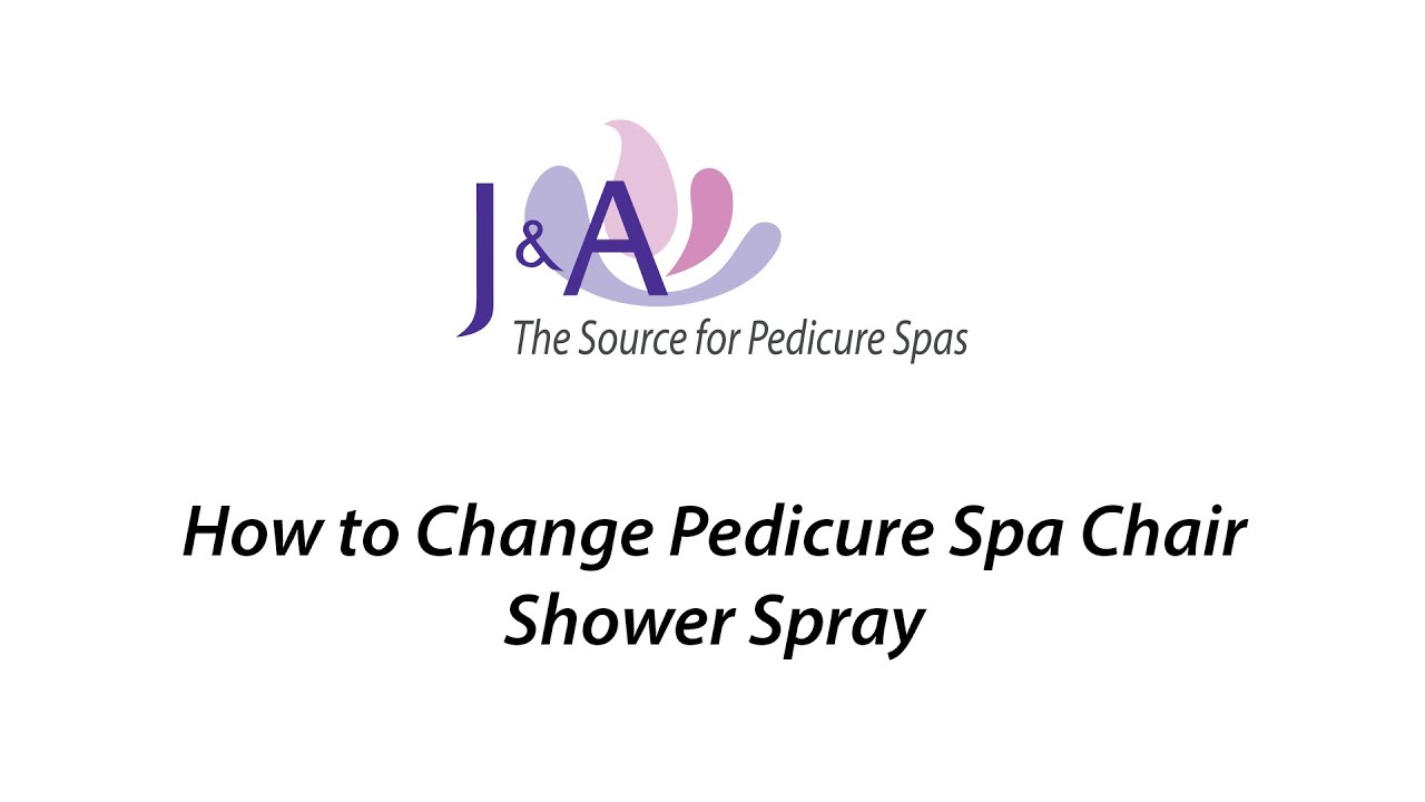 21. J&A How to Video - How to Change Pedicure Spa Chair Shower Spray