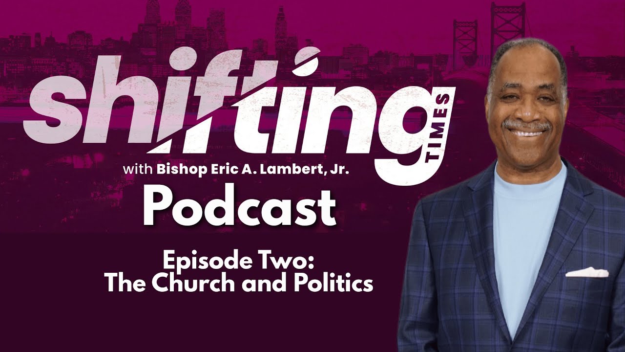 Shifting Times | The Church and Politics
