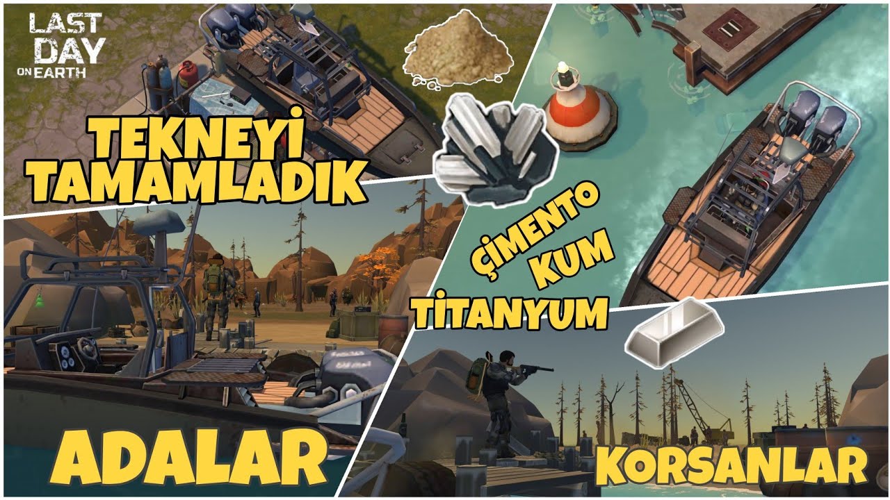 TEKNEYİ TAMAMLADIK - ADALARA GİDİYORUZ - ÇİMENTO - TİTANYUM - KUM - LAST DAY ON EARTH SURVİVAL