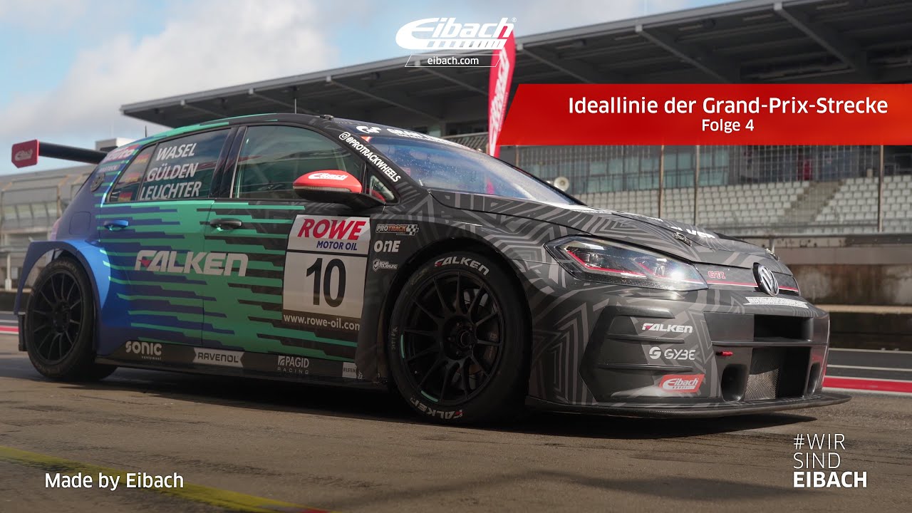 Eibach | Ideallinie der Nürburgring Grand-Prix-Strecke | Folge 4