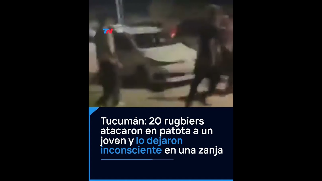 TUCUM&Aacute;N I Veinte rugbiers atacaron a un joven, lo golpearon brutalmente y lo tiraron en una zanja