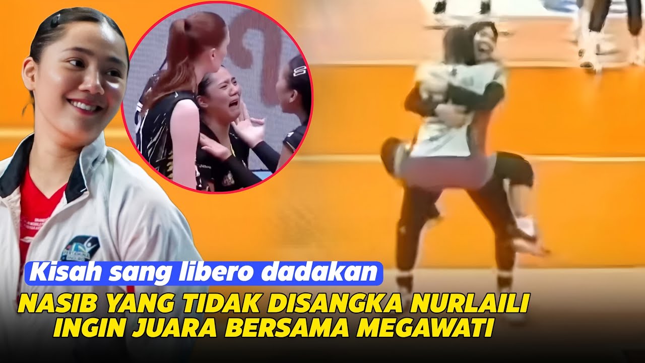 Dulu Dibuat Nangis Mega🥹Kini Happy Bisa Satu Tim🥰⁉️Pengorbanan Nurlaili Demi Juara Bersama Megawati
