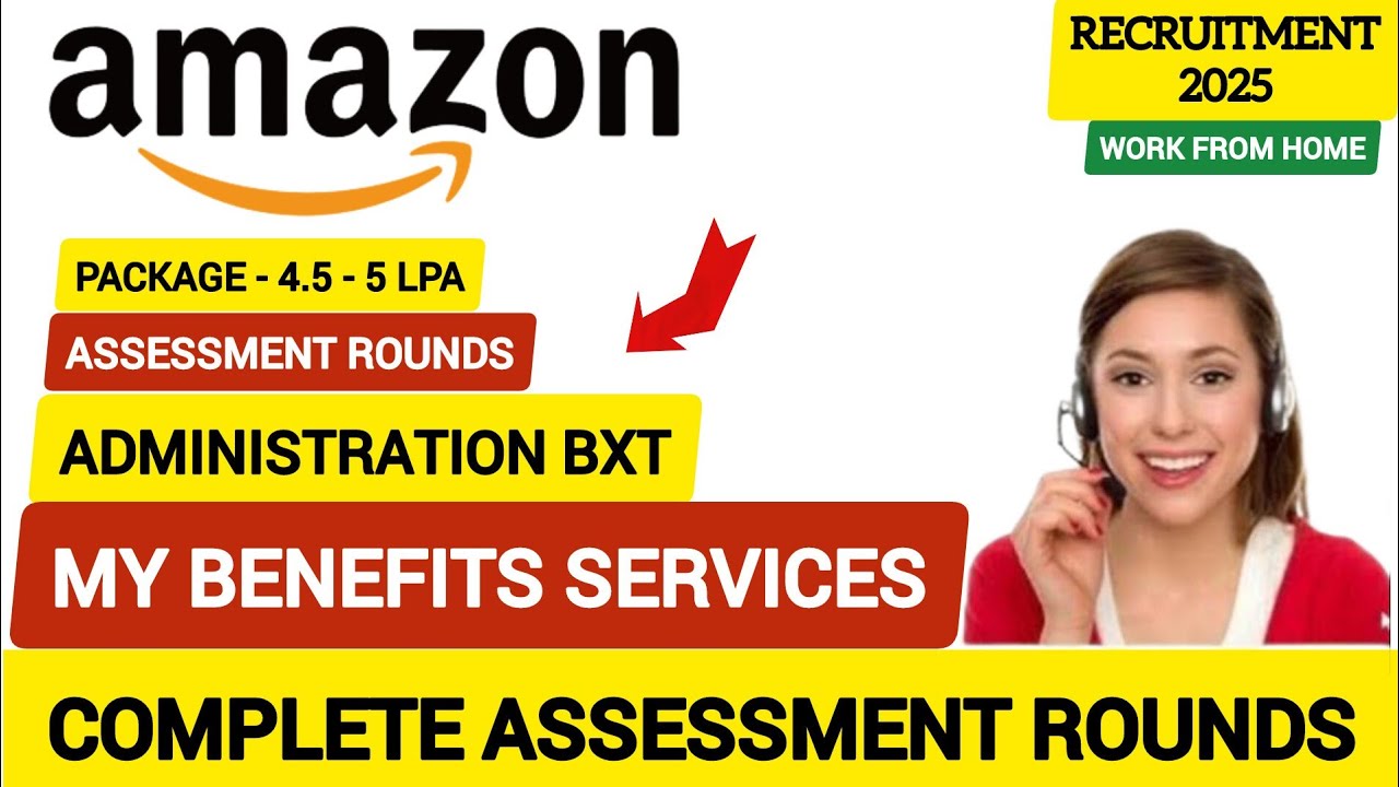 Amazon My Benefits Services | Work From Home | Complete Assessment Rounds | 2025 