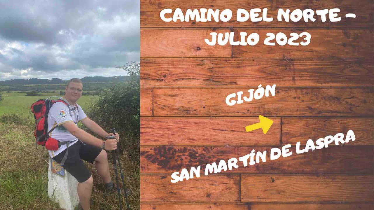 CAMINO DE SANTIAGO DEL NORTE: Gijón -  San Martín de Laspra