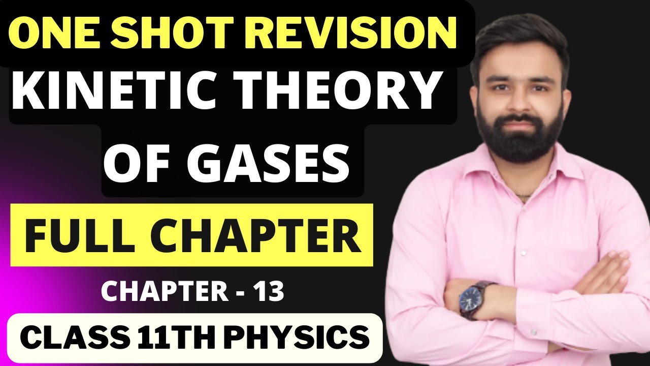 One Shot Revision Kinetic theory of Gases Chapter 13 Class 11th Physics I Full Chapter