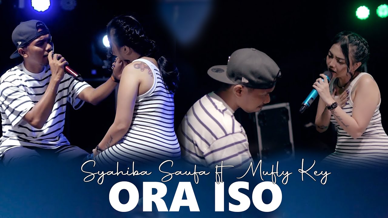 Syahiba Saufa Ft. Mufly Key - Ora Iso (Official Music video)