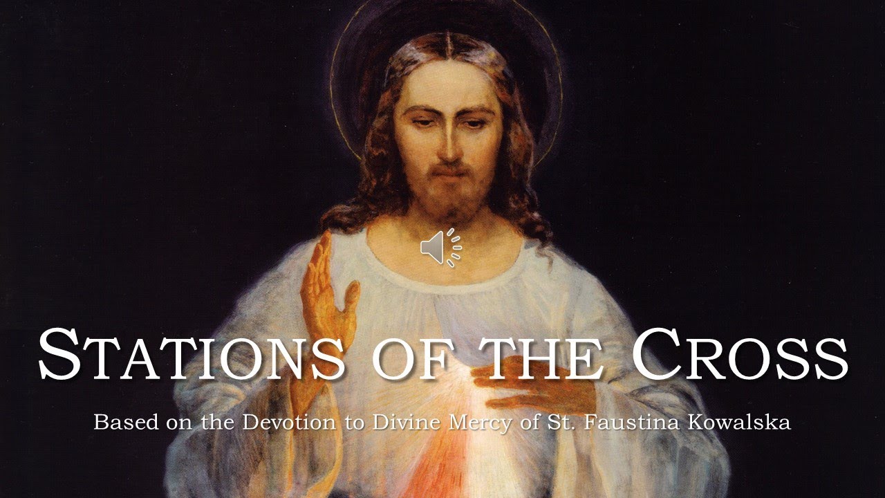 Stations of the Cross with St. Faustina Kowalska