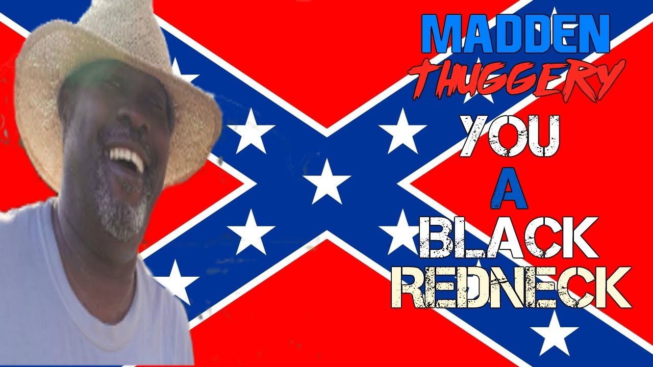 MADDEN 17 TRASH TALK | HOW YOU GONNA BE BLACK AND A REDNECK?