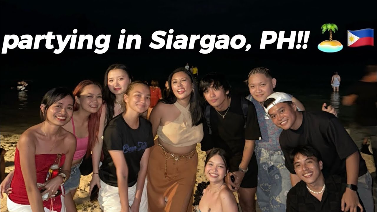 this is what it’s like to party in Siargao, Philippines