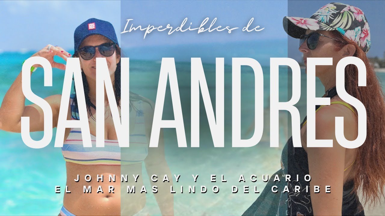 SAN ANDRES COLOMBIA - EXCURSIONES IMPERDIBLES