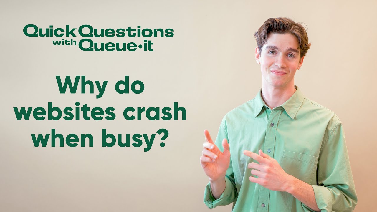 Why Do Websites Crash When Busy? | Quick Questions with Queue-it