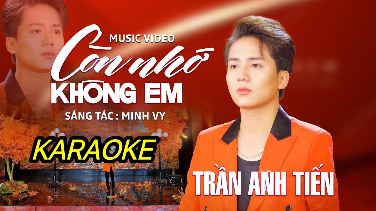 KARAOKE Còn Nhớ Không Em - Trần Anh Tiến