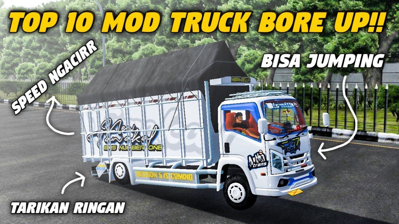 Bisa Jumping!! TOP 10 MOD TRUCK BORE UP | MOD BUSSID