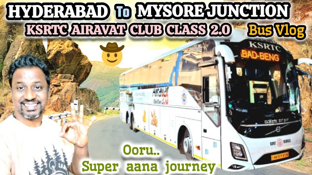 BRAND NEW KSRTC AIRAVAT CLUB CLASS 2.0||BUS VLOG ||HYDERABAD TO MYSORE BUS STAND||TRAVELWITHMAX||🔥🚍🚍