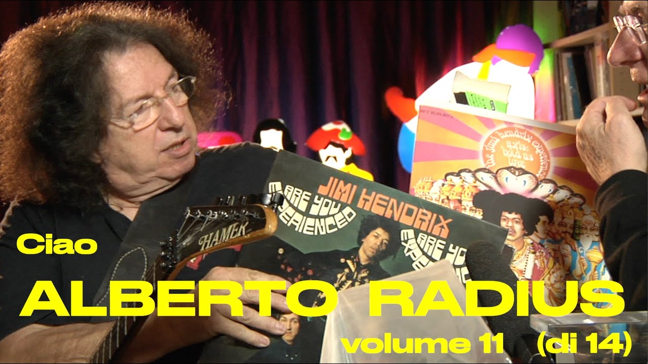 ALBERTO RADIUS, ciao - Volume 11 Jimi Hendix e l’ampli che Radius gli ha prestato. “Johnny B Goode”