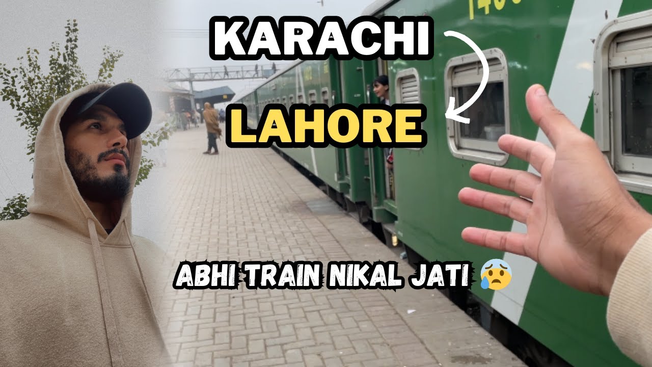 Karachi to Lahore 🚉 | Train chutny wali thi 😰