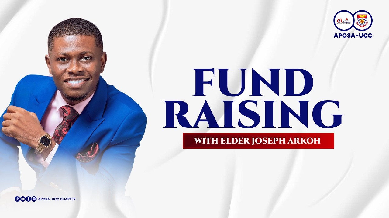 APOSA-UCC TRANSFORMATIONAL & FUNDRAISING SERVICE WITH ELDER JOSEPH ARKOH