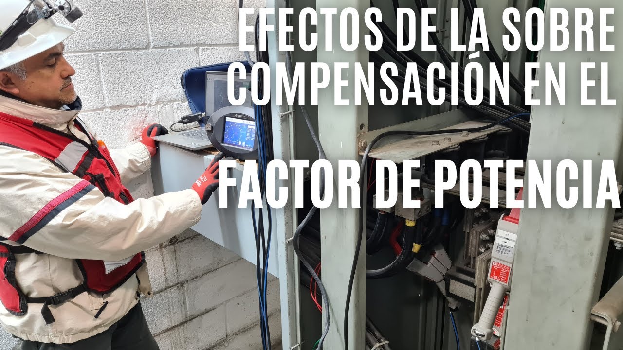 v127 EFECTOS DE LA SOBRECOMPENSACION EN FACTOR DE POTENCIA 9PARTE 01)