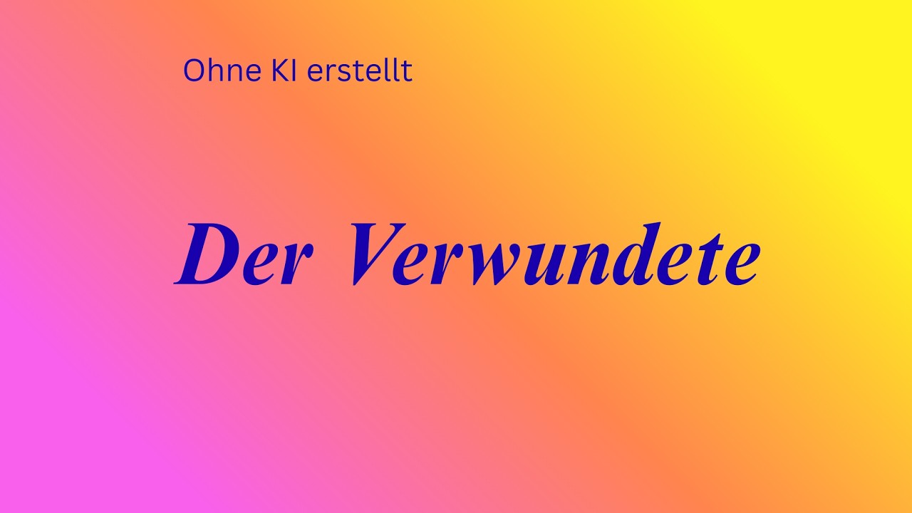 Der Verwundete