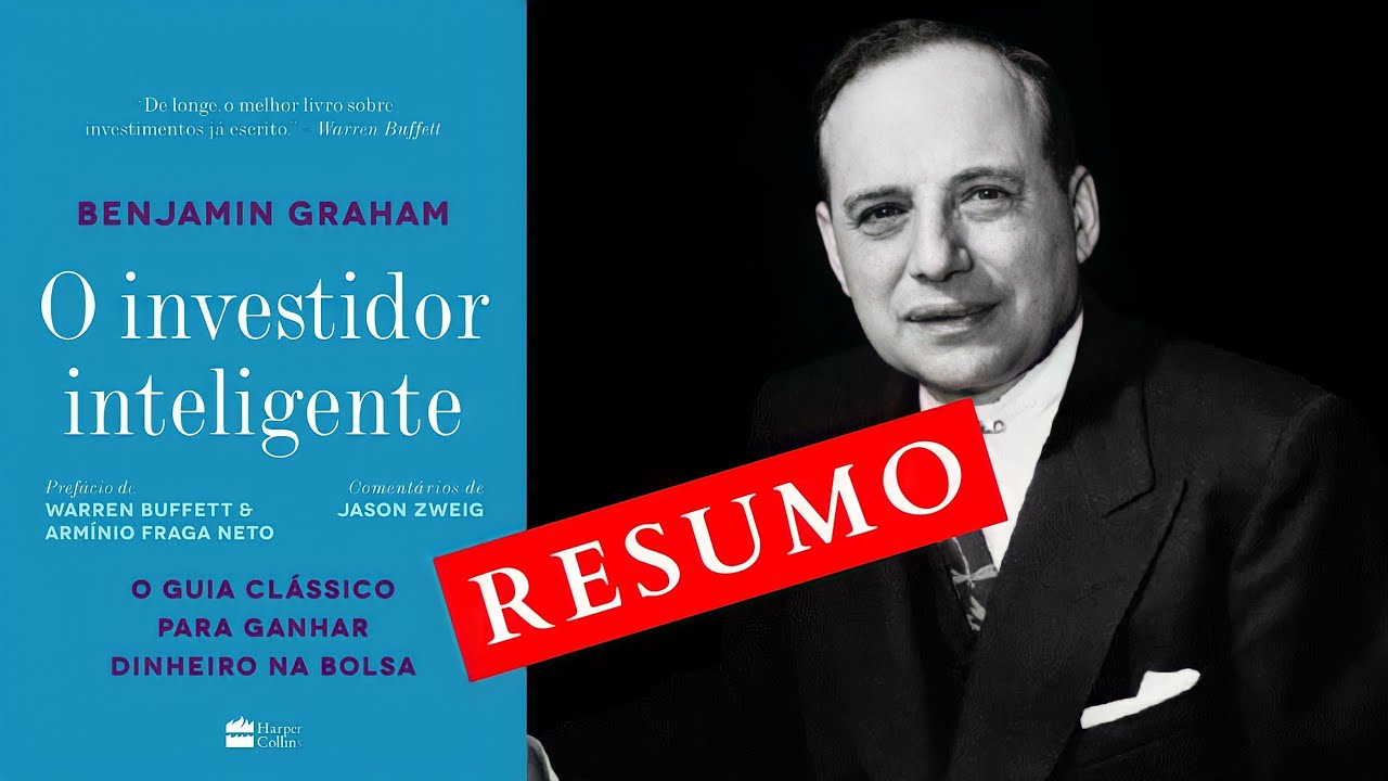 RESUMO | O Investidor Inteligente - Benjamin Graham