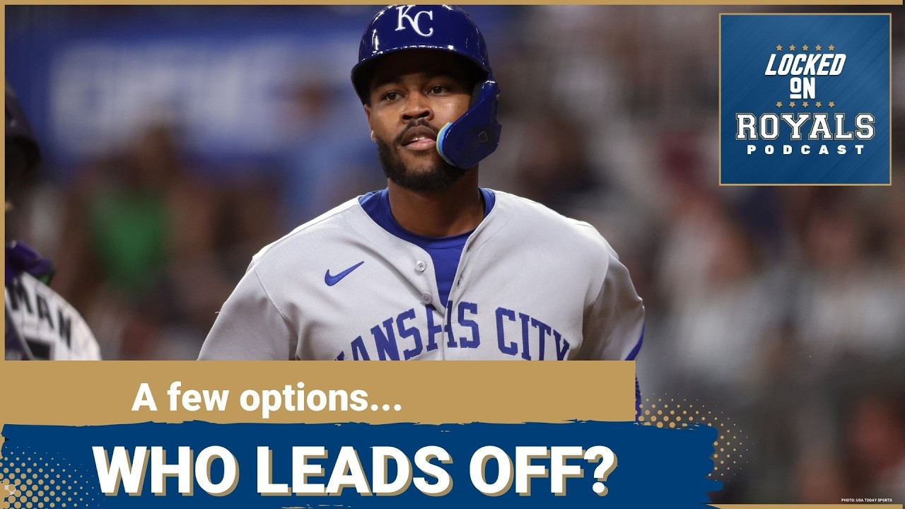 Maikel Garcia should lead off for the Royals | Kansas City Royals Podcast